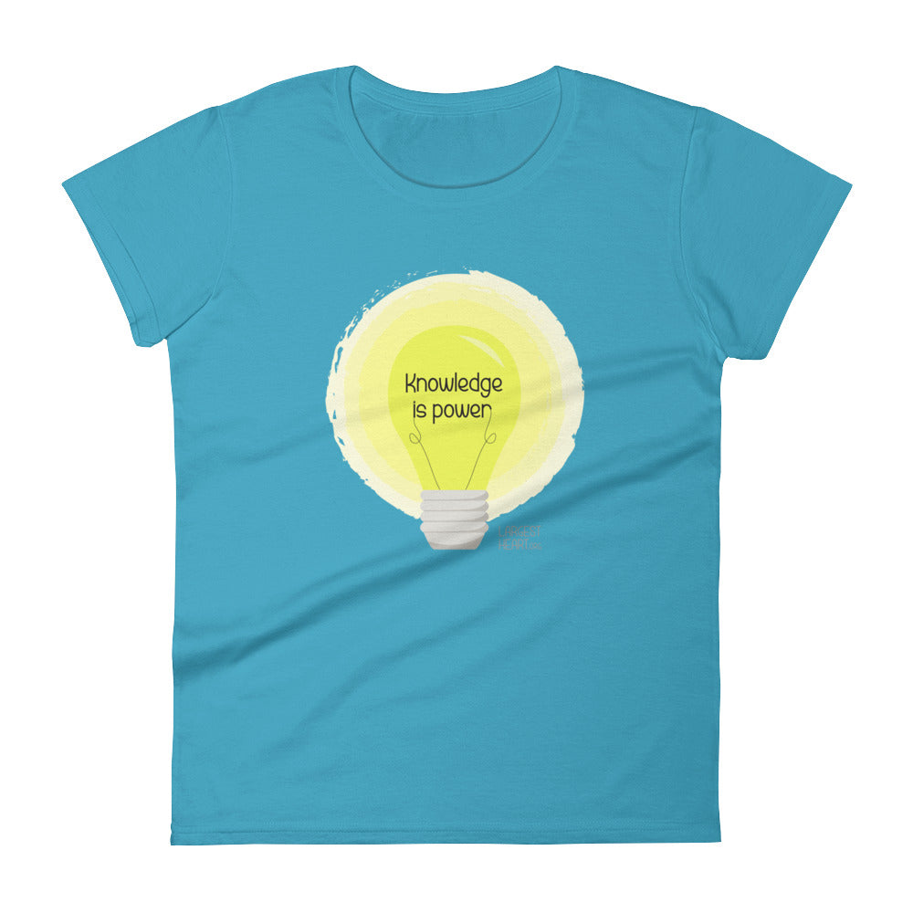 Women's Short Sleeve T-shirt - Knowledge is Power