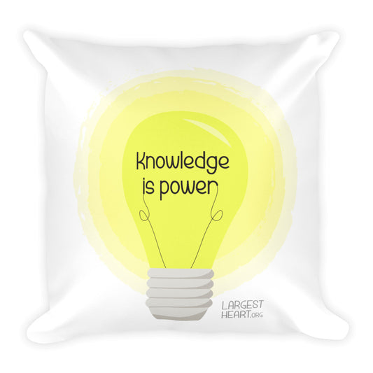 Square Pillow - Knowledge is Power